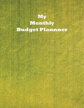 Paperback My Monthly Budget Planner: Conquer Your Personal Financial Goals Easily and Efficiently Book
