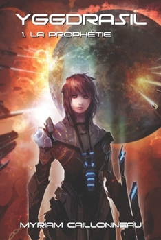 Paperback Yggdrasil - La prophétie: tome 1 [French] Book