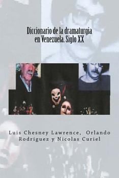 Paperback Diccionario de la dramaturgia en Venezuela. Siglo XX [Spanish] Book