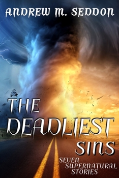 Paperback The Deadliest Sins: Seven Supernatural Stories Book