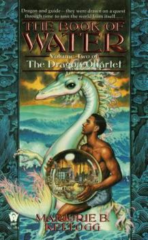The Book of Water (Dragon Quartet, #2) - Book #2 of the Dragon Quartet