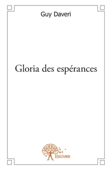 Paperback Gloria des espérances [French] Book