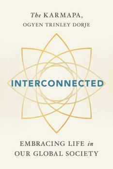 Hardcover Interconnected: Embracing Life in Our Global Society Book