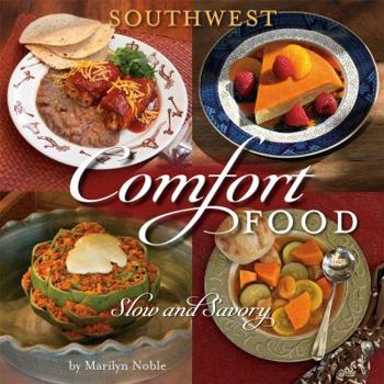 Paperback Southwest Comfort Food: Slow and Savory Book