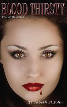 Paperback Blood Thirsty (Vol.4): Released Book