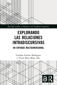 Paperback Explorando las relaciones intradiscursivas: Un enfoque multidimensional Book