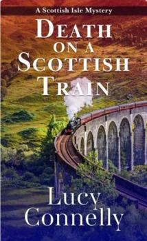 Hardcover Death on a Scottish Train [Large Print] Book