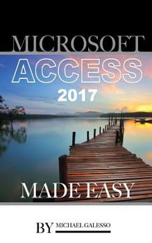 Paperback Microsoft Access 2017: Made Easy Book