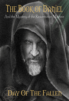 Hardcover The Book of Daniel and the Mystery of the Resurrection Machine Book