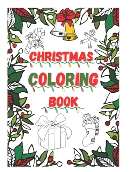 Paperback Christmas Coloring Book: Happy Holidays! Book
