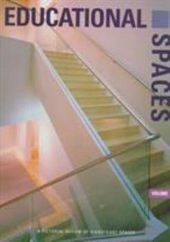 Hardcover Educational Spaces: A Pictorial Review of Significant Spaces Book