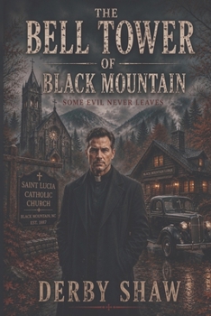 The Bell Tower of Black Mountain (The Dark Carolina Chronicles)