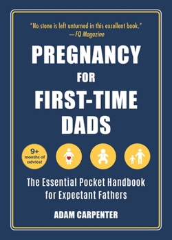 Paperback Pregnancy for First-Time Dads: The Essential Pocket Handbook for Expectant Fathers Book