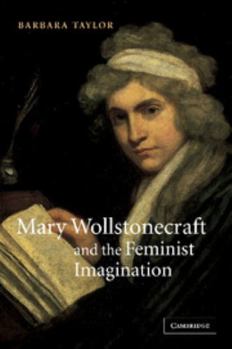Paperback Mary Wollstonecraft and the Feminist Imagination Book