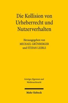 Paperback Die Kollision Von Urheberrecht Und Nutzerverhalten [German] Book