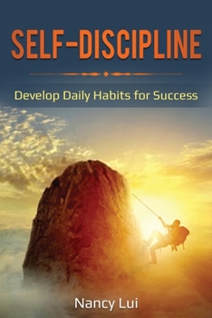 Paperback Self-Discipline: Develop Daily Habits for Success Book