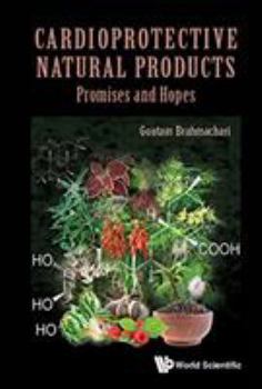Hardcover Cardioprotective Natural Products: Promises and Hopes Book