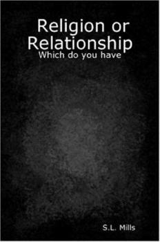 Paperback Religion or Relationship: Which Do You Have Book