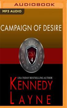 Campaign of Desire - Book #4 of the CSA Case Files