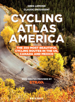 Paperback Cycling Atlas North America: The 350 Most Beautiful Cycling Trips in the Us, Canada, and Mexico Book