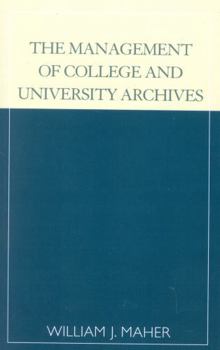 Paperback The Management of College and University Archives Book