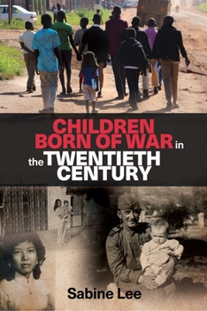 Paperback Children Born of War in the Twentieth Century Book