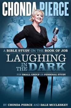 Paperback Laughing in the Dark: A Bible Study on the Book of Job Book