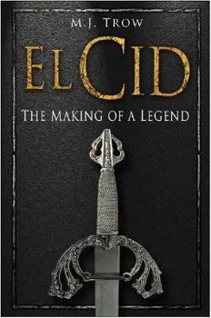 Hardcover El Cid: The Making of a Legend Book