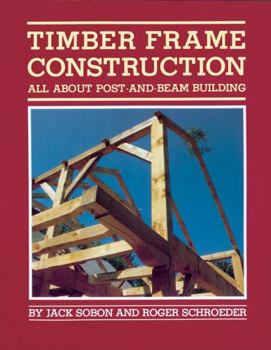 Paperback Timber Frame Construction: All about Post-And-Beam Building Book