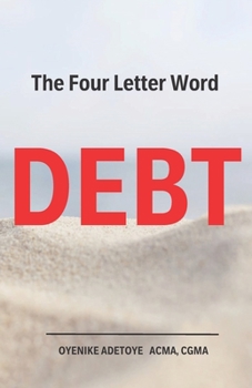 Paperback The Four Letter Word DEBT Book