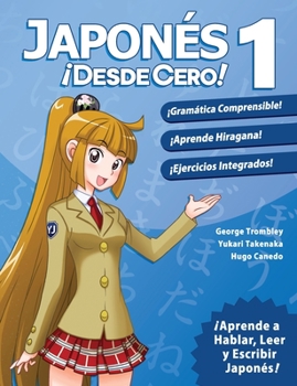 Paperback Japonés ¡Desde Cero! 1: Técnicas Probadas para Aprender Japonés para Estudiantes y Profesionales [Spanish] Book