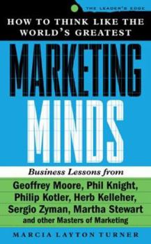 Hardcover How to Think Like the World's Greatest Marketing Minds Book