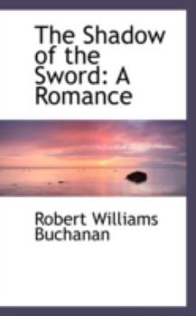 Paperback The Shadow of the Sword: A Romance Book