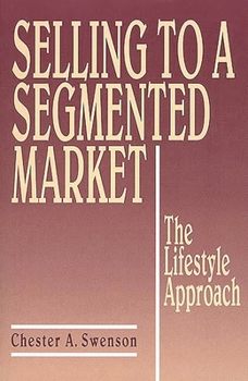 Hardcover Selling to a Segmented Market: The Lifestyle Approach Book