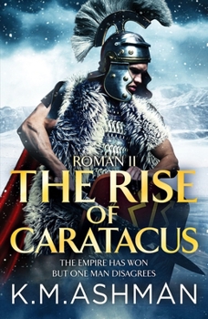 The Rise of Caratacus - Book #2 of the Roman