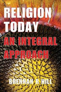 Paperback Religion Today: An Integral Approach Book