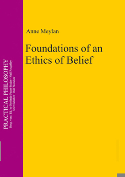 Hardcover Foundations of an Ethics of Belief Book