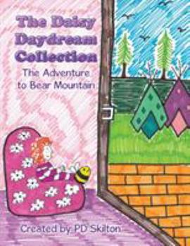 Paperback The Daisy Daydream Collection: The Adventure to Bear Mountain Book