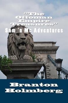 Paperback #14 "The Ottoman Empire Treasures": Sam 'n Me (TM) adventure books Book