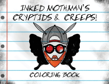 Paperback Inked Mothman's Cryptids & Creeps: Coloring Book