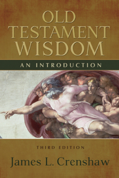 Paperback Old Testament Wisdom, Third Edition: An Introduction Book