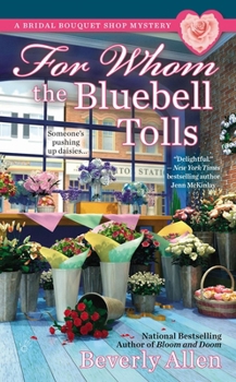 For Whom the Bluebell Tolls - Book #2 of the Bridal Bouquet Shop Mystery