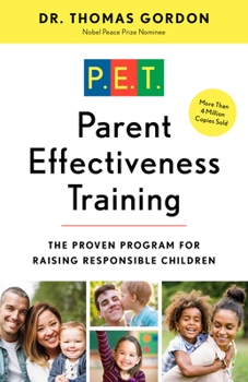 Paperback Parent Effectiveness Training: The Proven Program for Raising Responsible Children Book
