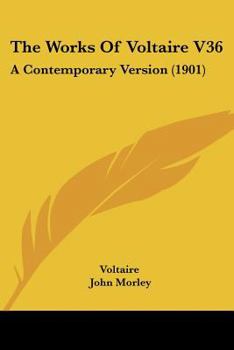Paperback The Works Of Voltaire V36: A Contemporary Version (1901) Book