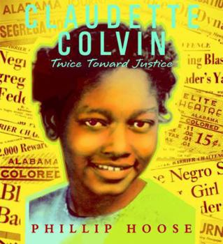Hardcover Claudette Colvin: Twice Toward Justice Book