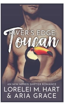 Paperback River's Edge: Toucan: An M/M MPreg Shifter Romance [German] Book