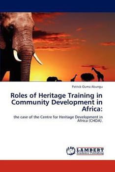 Paperback Roles of Heritage Training in Community Development in Africa Book