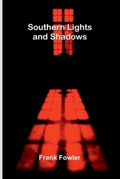 Paperback Southern Lights and Shadows Book