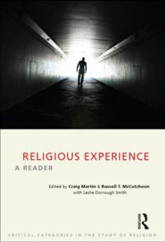 Religious Experience: A Reader - Book  of the Critical Categories in the Study of Religion