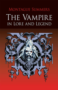 Paperback The Vampire in Lore and Legend Book